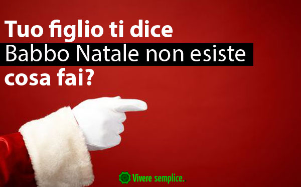 Frasi Natalizie Per Zii.Babbo Natale Esiste Cosa Dire Ai Bimbi Che Vogliono Sapere