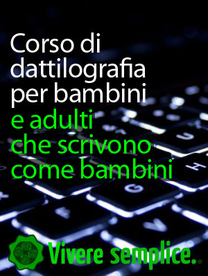 Corso di dattilografia per bambini e per adulti che scrivono come i bambini