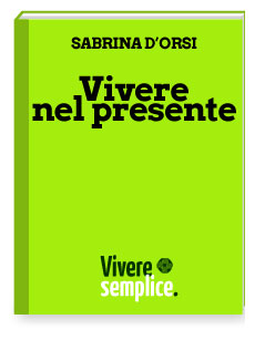 Vivere nel presente