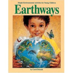 earthways, simple environmental activities for young children - attività per bambini legate alla natura e al rispetto per la terra